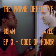 Prime Defective Ep. 3 – Code of Honor